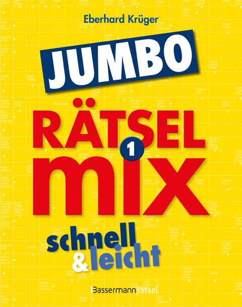 Der gro&szlig;e R&auml;tselmixjumbo - schnell und leicht 1 - Eberhard Kr&uuml;ger