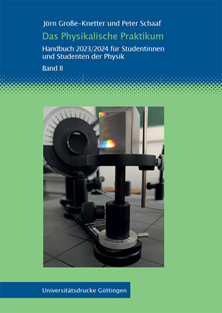 Das Physikalische Praktikum Band II