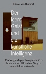 Der leere Geist und die k&uuml;nstliche Intelligenz - G&uuml;nter von Hummel