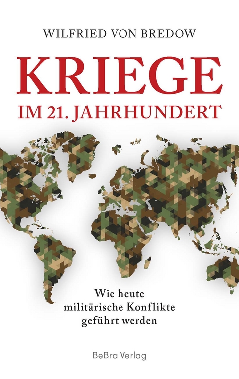 Kriege im 21. Jahrhundert - Wilfried Von Bredow