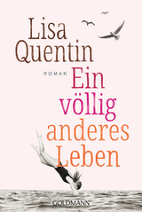 Ein v&ouml;llig anderes Leben - Lisa Quentin