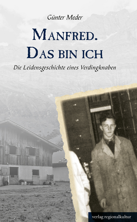 Manfred. Das bin ich - G&uuml;nter Meder