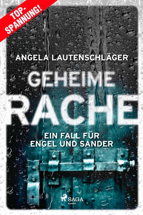 Geheime Rache - Ein Fall f&uuml;r Engel und Sander 2 - Angela Lautenschl&auml;ger