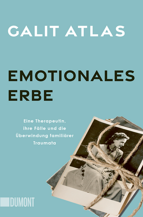 Emotionales Erbe - Galit Atlas