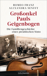 Großonkel Pauls Geigenbogen - Alexandra Senfft, Romeo Franz