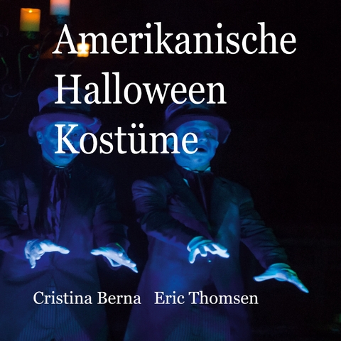 Amerikanische Halloween Kost&uuml;me - Cristina Berna, Eric Thomsen