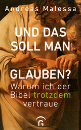 Und das soll man glauben? - Andreas Malessa