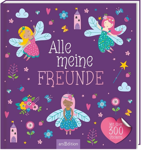 Alle meine Freunde - Feen | Mit &uuml;ber 300 Stickern