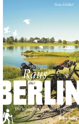 Raus aus Berlin - Ilona Sch&auml;kel