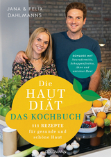 Die Hautdi&auml;t - das Kochbuch - Jana Dahlmanns, Felix Dahlmanns