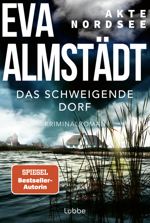 Akte Nordsee - Das schweigende Dorf - Eva Almst&auml;dt