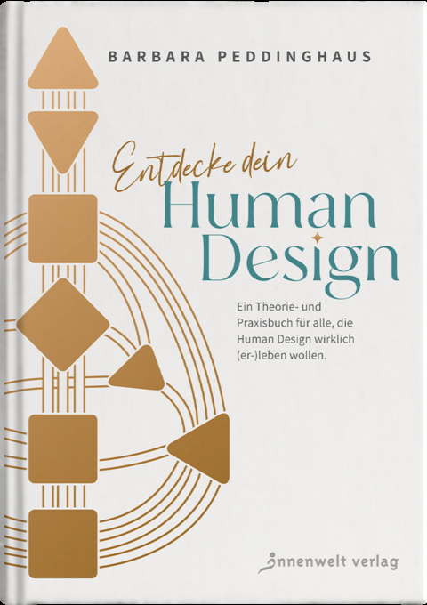 Entdecke dein Human Design - Barbara Peddinghaus