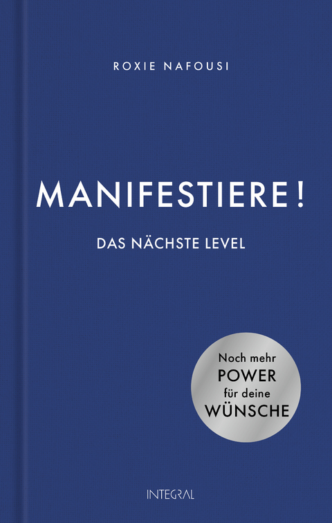 Manifestiere! - das n&auml;chste Level - Roxie Nafousi
