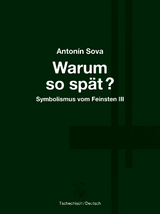Warum so sp&auml;t? - Anton&iacute;n Sova