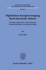 Digitalisierte Energieversorgung durch dezentrale Akteure. - Paul B. Jahn