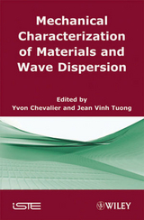Mechanical Characterization of Materials and Wave Dispersion - 