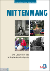 Mittenmang &ndash; Die Geschichte des Wilhelm-Busch-Viertels - Marianne Grewe-Wacker, Reiner Meissner