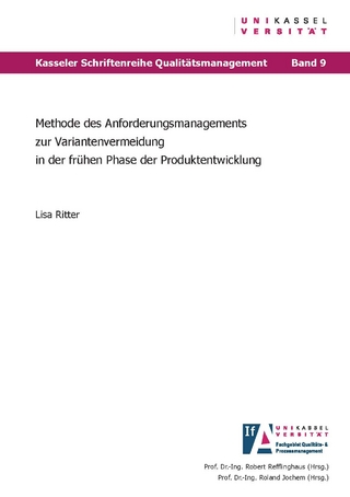 Methode des Anforderungsmanagements zur Variantenvermeidung in der frühen Phase der Produktentwicklung