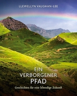Ein verborgener Pfad - Llewellyn Vaughan-Lee