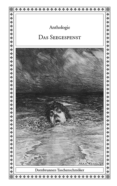 Das Seegespenst - Walter Besant, Graf Nikolaus Bethlen, Friedrich Blaul, Karl Brand, Leo am Bruhl, Georg von der Gabelentz, Ernst Hammer, Frank Heller, A. C. Krug, Beat von M&uuml;ller, Friedrich Otto, Karl Christian Reh, James Rice, Joachim Ringelnatz, Fritz Schumacher, Gustav Schwarzkopf, Hans Watzlik