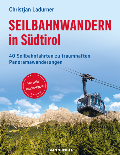 Seilbahnwandern in S&uuml;dtirol - Christjan Ladurner