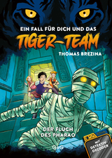 Tiger-Team &ndash; Der Fluch des Pharao - Thomas Brezina