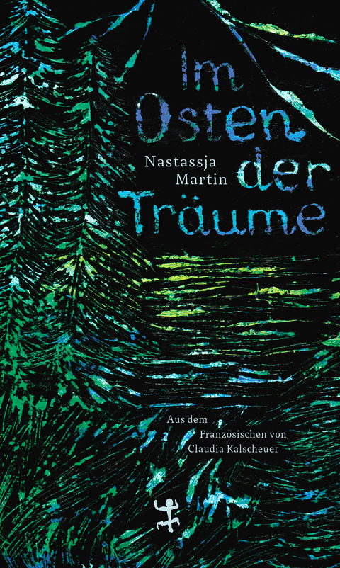 Im Osten der Tr&auml;ume - Nastassja Martin