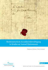 Biedermeierliche Krankheitsbew&auml;ltigung in Briefen an Samuel Hahnemann - Melanie Schlott, Thilo Schlott