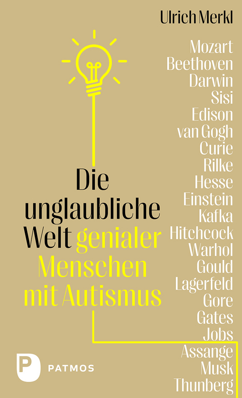 Die unglaubliche Welt genialer Menschen mit Autismus - Ulrich Merkl