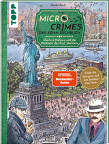 Micro Crimes. Das Krimi-Suchbuch. Sherlock Holmes und die R&uuml;ckkehr des Prof. Moriarty. Finde die Gangster von New York im Gewimmel der Goldenen 20er! - Gecko Keck, Christian Weis