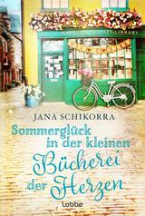 Sommergl&uuml;ck in der kleinen B&uuml;cherei der Herzen - Jana Schikorra