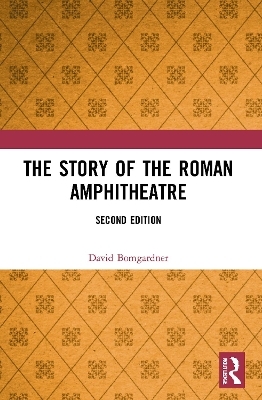 The Story of the Roman Amphitheatre