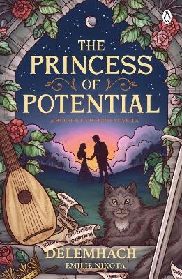 The Princess of Potential - Delemhach Nikota  Emilie