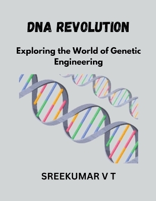 DNA Revolution - V T Sreekumar