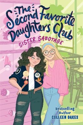 The Second Favorite Daughters Club 1: Sister Sabotage - Colleen Oakes
