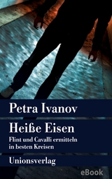 Hei&szlig;e Eisen - Petra Ivanov