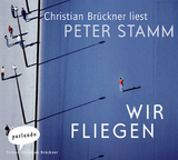 Wir fliegen - Peter Stamm