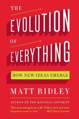 The Evolution of Everything - Matt Ridley