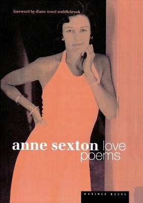 Love Poems - Anne Sexton