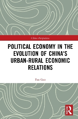 Political Economy in the Evolution of China's Urban–Rural Economic Relations