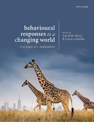 Behavioural Responses to a Changing World - 