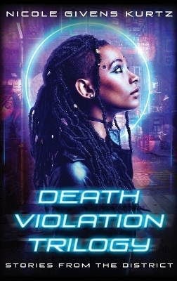 Death Violation Trilogy - Nicole Givens Kurtz