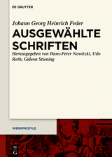 Ausgew&auml;hlte Schriften - Johann Georg Heinrich Feder