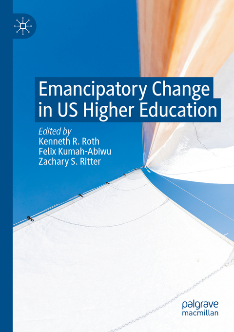 Emancipatory Change in US Higher Education - 