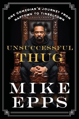 Unsuccessful Thug - Mike Epps