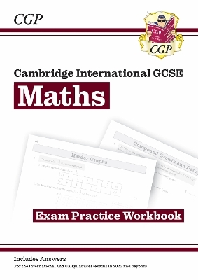 Cambridge International GCSE Maths Exam Practice Workbook: Core & Extended