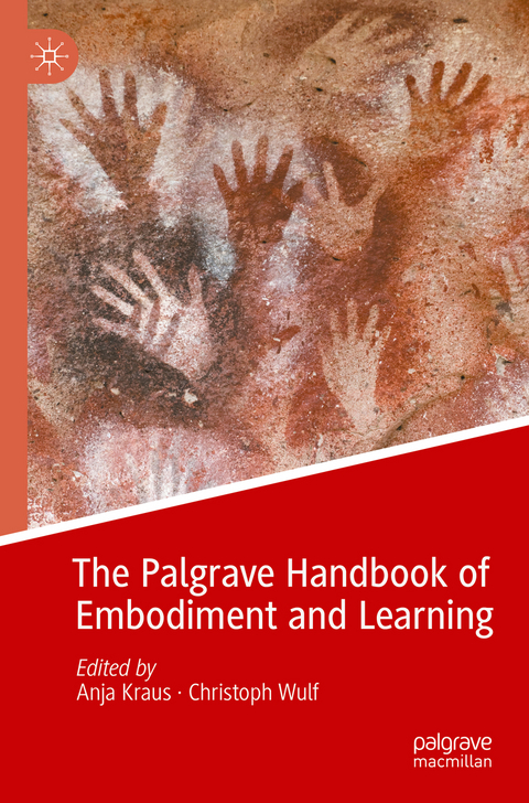 The Palgrave Handbook of Embodiment and Learning - 