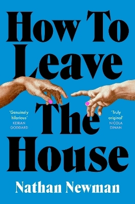 How to Leave the House - Nathan Newman