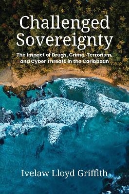 Challenged Sovereignty - Ivelaw Lloyd Griffith