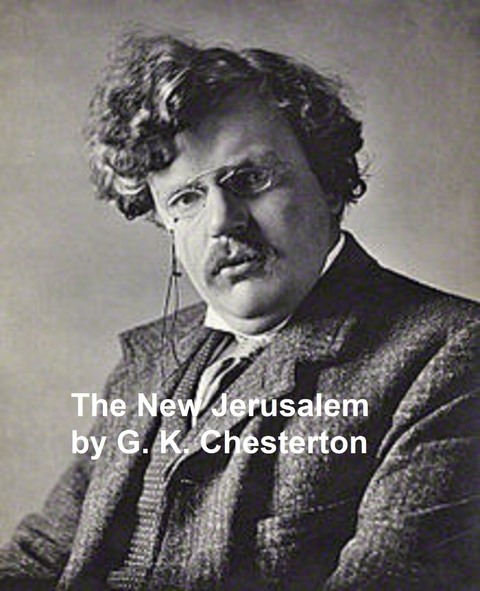 New Jerusalem -  G. K. Chesterton